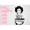 Leia Womans place is leading Resistance inspired SVG + PNG + EPS + jpg +pdf 