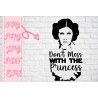 Leia dont mess with the princess SW inspired SVG + PNG + EPS + jpg +pdf cutting files bundle for cricut silhouette printable